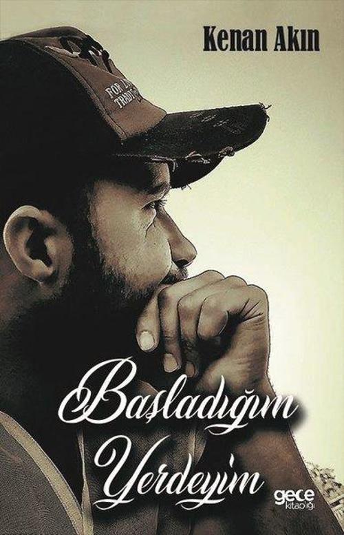 Başladığım Yerdeyim