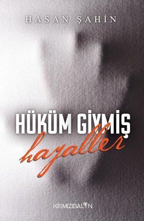 Hüküm Giymiş Hayaller