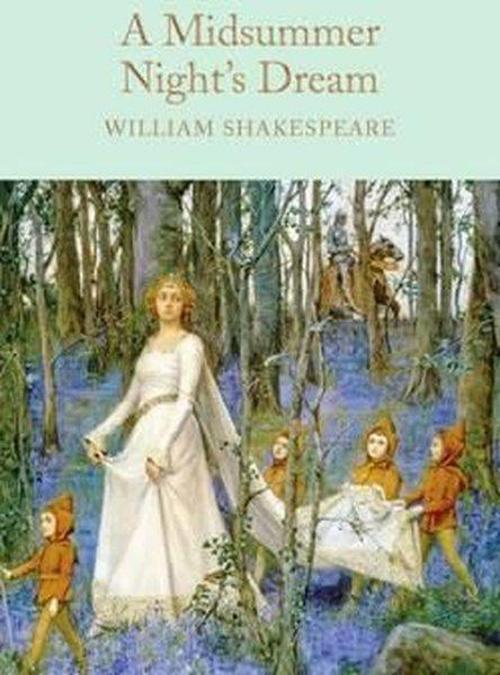 A Midsummer Night's Dream (Macmillan Collector's Library)