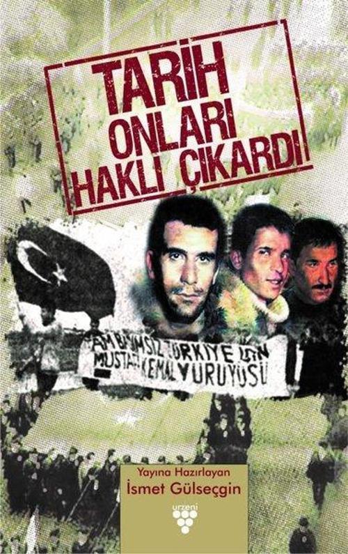 Tarih Onları Haklı Çıkardı