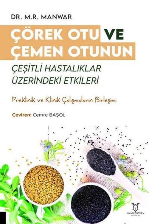 Çörek Otu ve Çemen Otunun Çeşitli Hastalıklar Üzerindeki Etkileri - Preklinik ve Klinik Çalışmaların