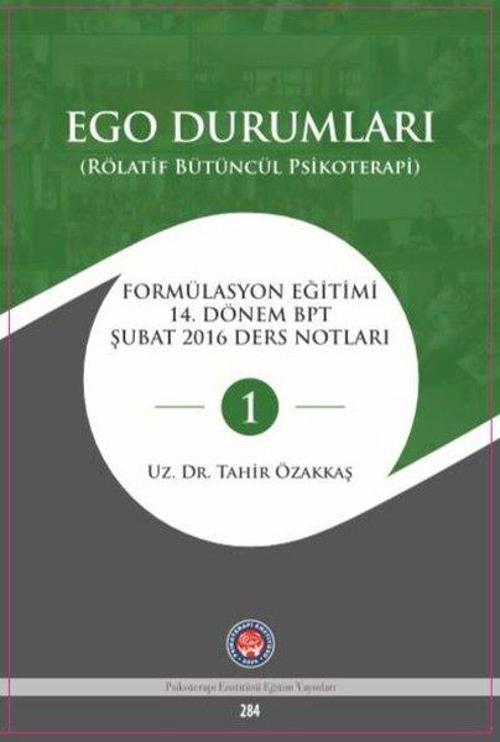 Ego Durumları - Rölatif Bütüncül Psikoterapi