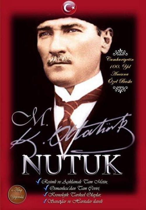 Nutuk - Resimli ve Açıklamalı Tam Metin Osmanlıcadan Tam Çeviri