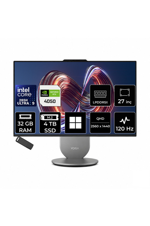 Yoga Core Ultra 9 285H RTX 4050 6GB 32GB RAM 4TB SSD 27" QHD 400nits 120Hz Win11 Home F0J20048TRP310 All In One Bilgisayar + PER4 USB