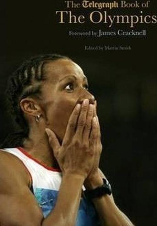 The Telegraph Book of the Olympics (Telegraph Books)