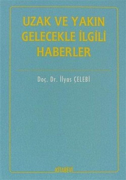 Uzak ve Yakın Gelecekle İlgili Haberler