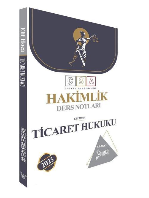Yetki Yayıncılık 2024 Çsa Ticaret Hukuku Hakimlik Ders Notları
