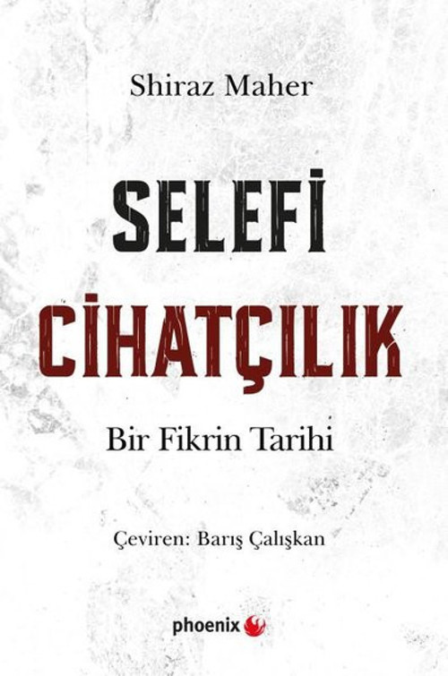 Selefi Cihatçılık - Bir Fikrin Tarihi