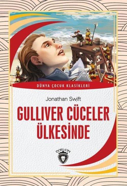 Gulliver Cüceler Ülkesinde - Dünya Çocuk Klasikleri