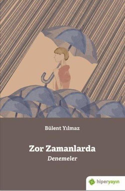 Zor Zamanlarda Denemeler