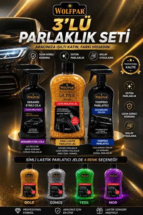 3'LÜ PARLAKLIK SETİ (Seramik Etkili Cila + Simli Lastik Parlatıcı Jel + Torpido Parlatıcı)