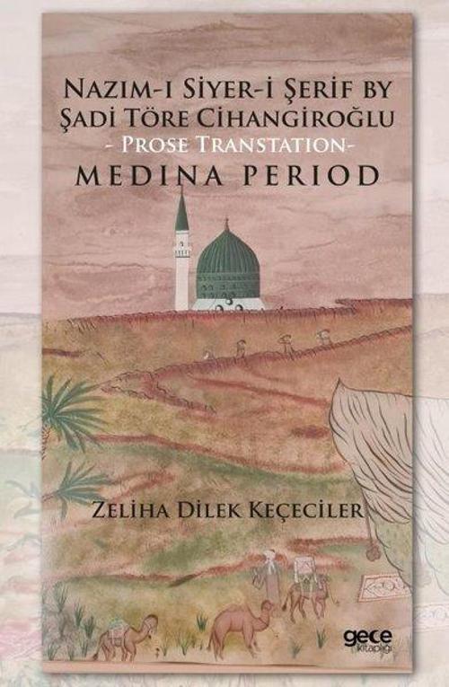 Nazım-ı Siyer-i Şerif By Şadi Töre Cihangiroğlu - Prose Transtation Medina Period