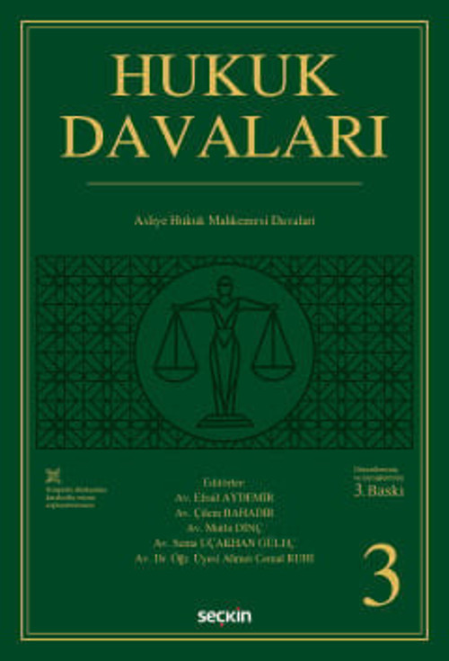 Hukuk Davaları - Cilt:3 Asliye Hukuk Mahkemelerinin Görevine Giren Davalar