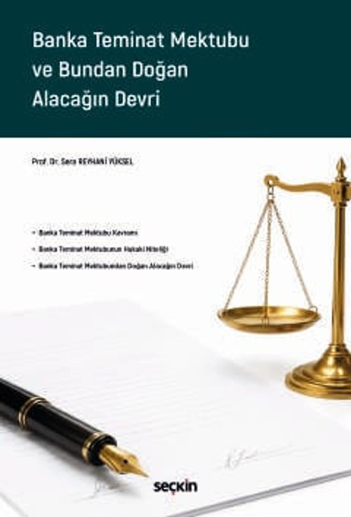 Banka Teminat Mektubu ve Bundan Doğan Alacağın Devri Prof. Dr. Sera Reyhani Yüksel 1. Baskı, Haziran 2026