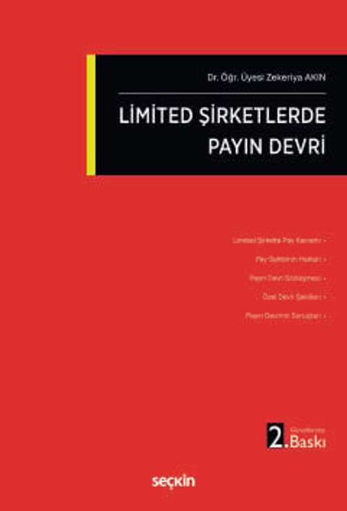 Limited Şirketlerde Payın Devri Dr. Öğr. Üyesi Zekeriya Akın 2. Baskı, Temmuz 2026