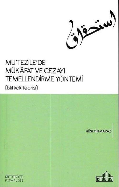 Mutezile'de Mükafat ve Cezayı Temellendirme Yöntemi