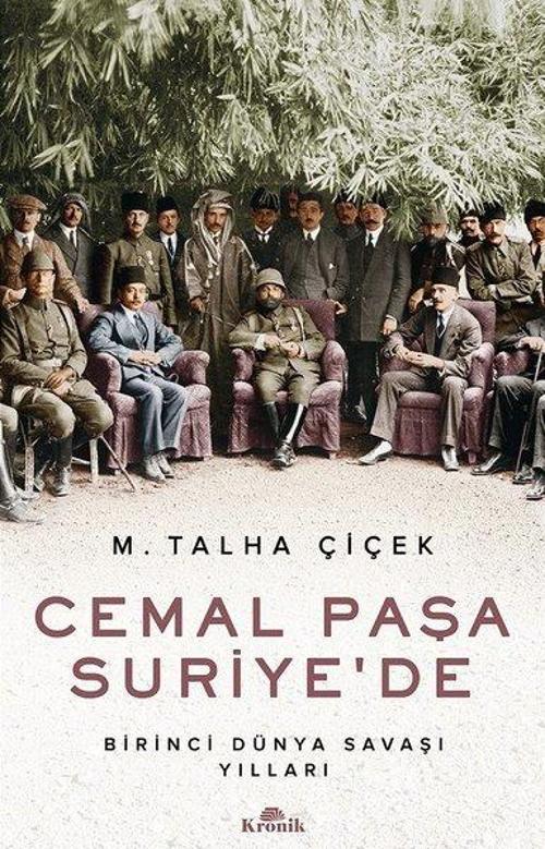 Cemal Paşa Suriye'de - Birinci Dünya Savaşı Yılları