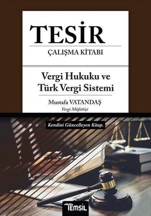 Vergi Hukuku Ve Türk Vergi Sistemi Tesir Çalışma Kitabı