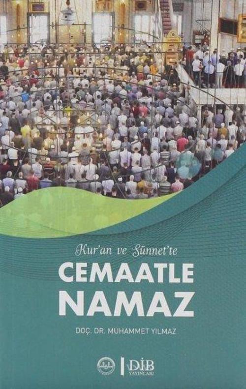 Kuran ve Sünnette Cemaatle Namaz