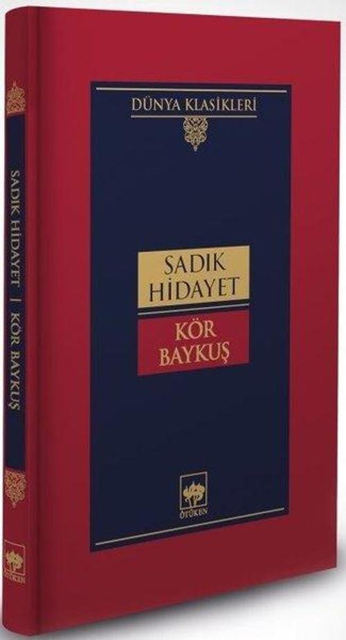 Kör Baykuş - Dünya Klasikleri