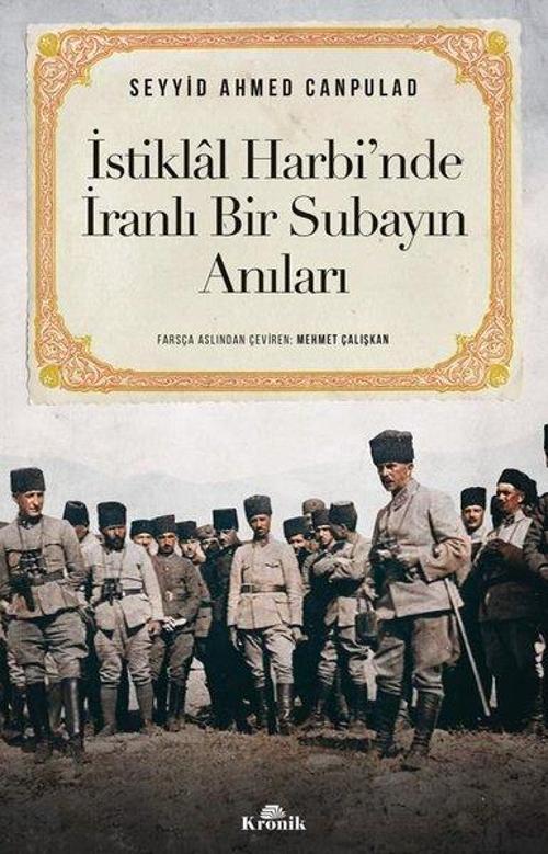 İstiklâl Harbi'nde İranlı Bir Subayın Anıları