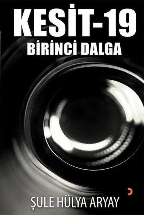 Kesit - 19 Birinci Dalga