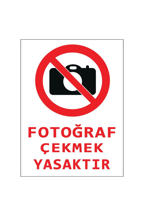 Fotoğraf Çekmek Yasaktır 15X20 Cm Uyarı Levhası Yönlendirme Tabelası Kolay Montaj Pvc