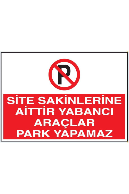 Uyarı Levhaları "Apartmana Aittir Park Etmeyiniz" 25X35 Cmforex Kolay Montaj Uyarı Levhası