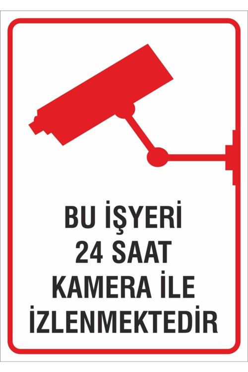 İş Güvenliği Uyarı Levhası 24X34 Cm. (Bu İş Yeri 24 Saat İzlenmektedir) Apartman Uyumlu Pvc