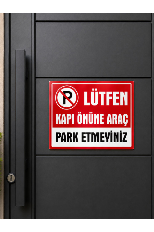 Park Etmek Yasaktır Uyarı Levhası 25X35 Cm Dekota Pvc İkaz Tabelası Araç Otopark Garaj