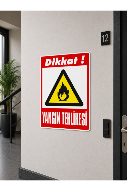 Dikkat Yangın Tehlikesi Levhası Pvc Dekota Tabela 25X35 Cm Uv Baskı Kolay Montaj Dekota Pvc