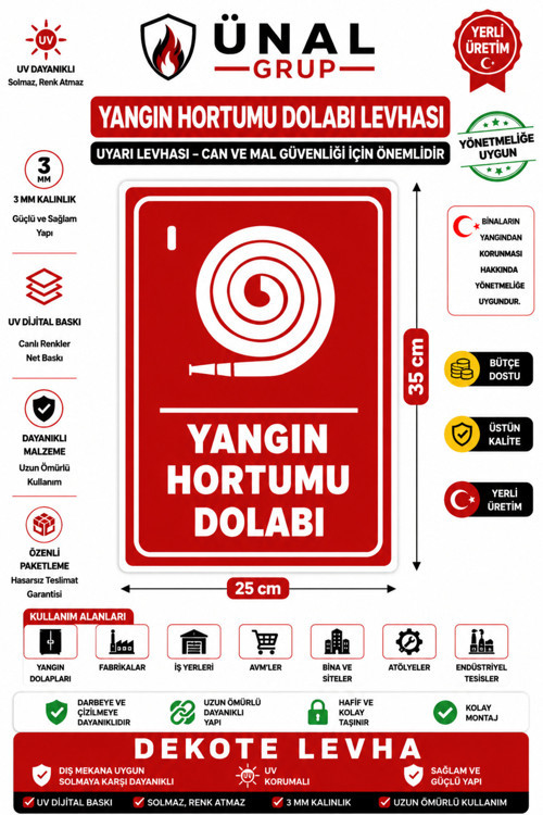 Yangın Hortumu Dolabı Levhası 25X35 Cm Dekota 3 Mm Uv Dijital Baskı İş Güvenliği