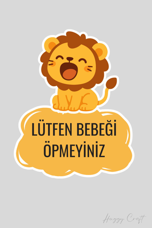 Sevimli Aslan Sticker Lütfen Bebeği Öpmeyiniz Etiketi