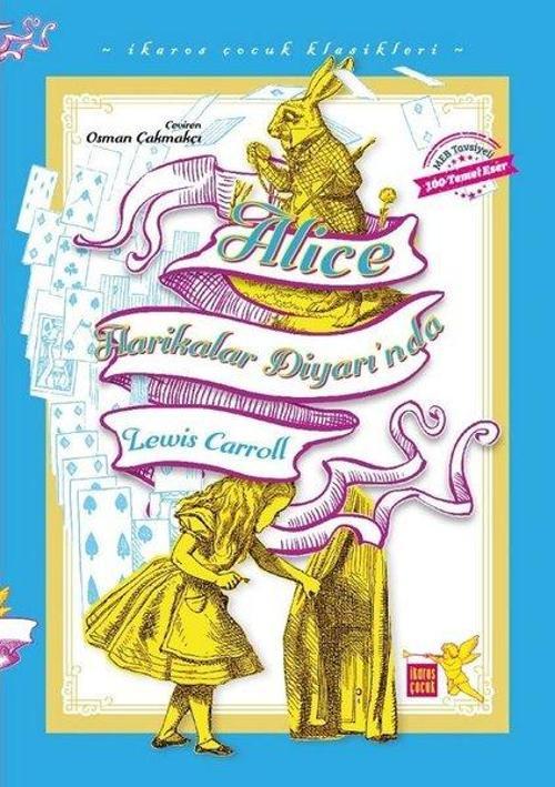 Alice Harikalar Diyarında - İkaros Çocuk Klasikleri