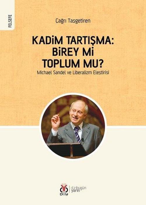 Kadim Tartışma: Birey mi Toplum mu?