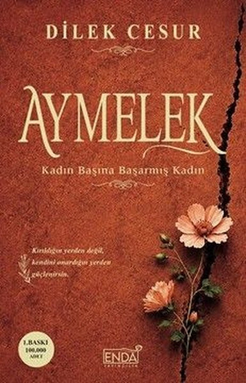 Aymelek - Kadın Başına Başarmış Kadın