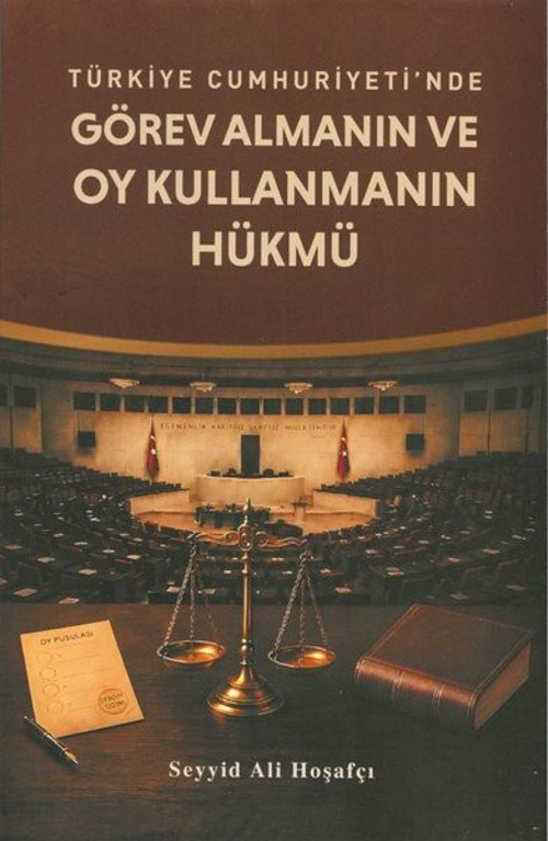 Türkiye Cumhuriyeti'nde Görev Almanın ve Oy Kullanmanın Hükmü