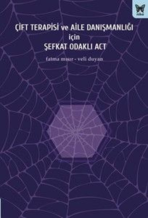 Çift Terapisi ve Aile Danışmanlığı İçin Şefkat Odaklı ACT
