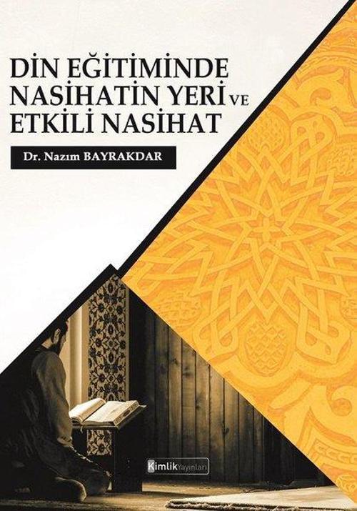 Din Eğitiminde Nasihatın Yeri ve Etkili Nasihat