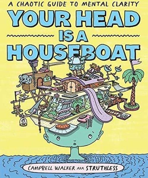 Your Head is a Houseboat