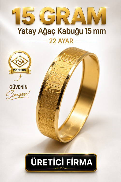 22 Ayar Tse Belgeli (15 Gram) Yatay Ağaç Kabuğu 15 Mm Ajda Altın Bilezik Gold Düğün Nişan