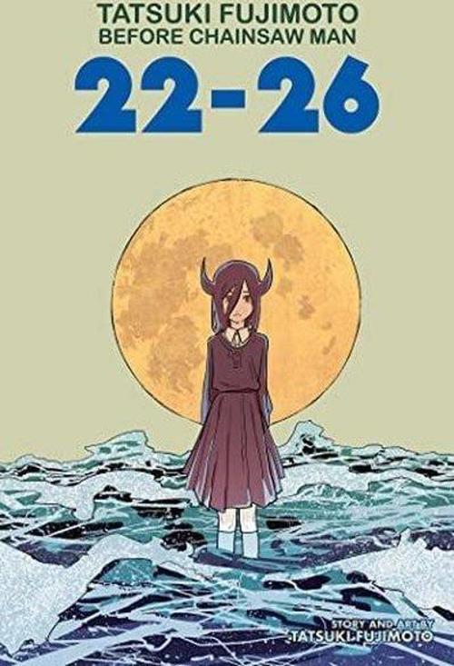 Tatsuki Fujimoto Before Chainsaw Man: 22-26 (Tatsuki Fujimoto Before Chainsaw Man)