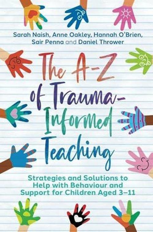 The A-Z of Trauma-Informed Teaching