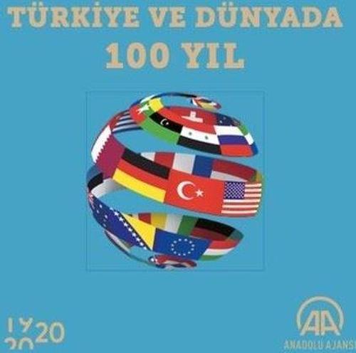 Türkiye ve Dünyada 100 Yıl
