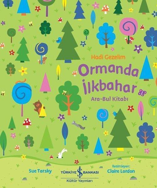 Hadi Gezelim - Ormanda İlkbahar - Ara Bul Kitabı