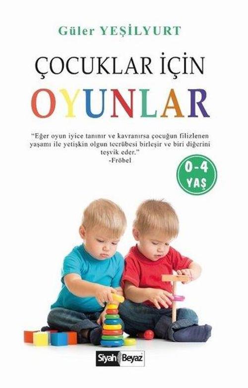 Çocuklar İçin Oyunlar 0 - 4 Yaş