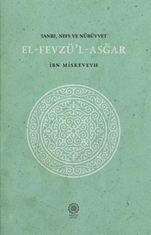 Tanrı-Nefs-Nübüvvet: El-Fevzü'l-Asğar