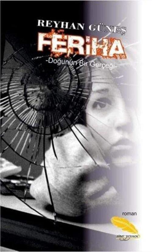 Feriha - Doğunun Bir Gerçeği