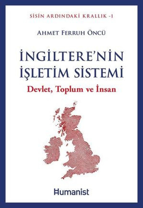 İngiltere'nin İşletim Sistemi: Devlet Toplum ve İnsan - Sisin Ardındaki Krallık Serisi
