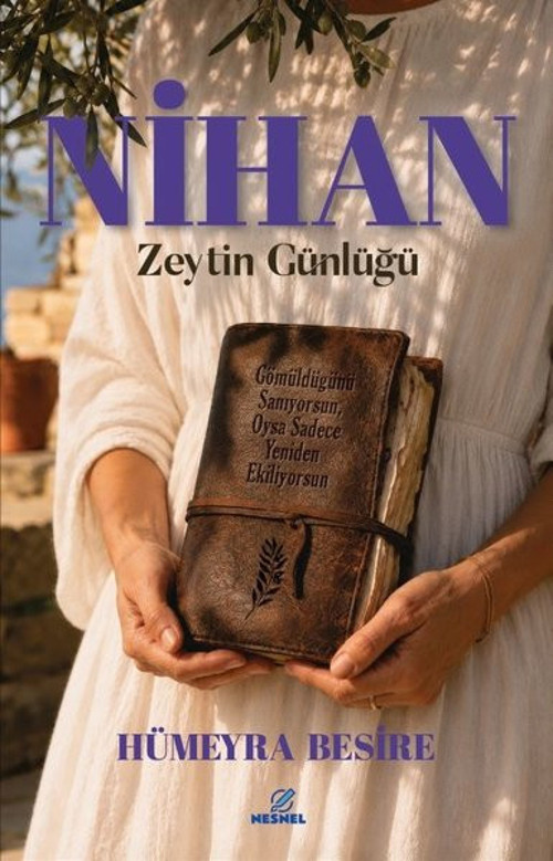 Nihan: Zeytin Günlüğü